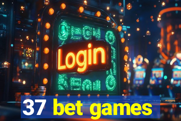 37 bet games